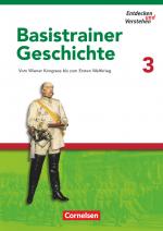 Cover-Bild Entdecken und verstehen - Geschichtsbuch - Basistrainer Geschichte - Heft 3