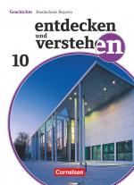Cover-Bild Entdecken und verstehen - Geschichtsbuch - Realschule Bayern 2018 - 10. Jahrgangsstufe