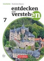 Cover-Bild Entdecken und verstehen - Geschichtsbuch - Realschule Bayern 2018 - 7. Jahrgangsstufe