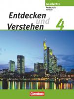 Cover-Bild Entdecken und verstehen - Geschichtsbuch - Realschule Hessen 2005 - Band 4