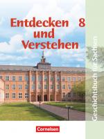 Cover-Bild Entdecken und verstehen - Geschichtsbuch - Sachsen 2004 - 8. Schuljahr
