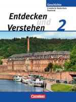 Cover-Bild Entdecken und verstehen - Saarland / Band 2 - Vom Zeitalter des Absolutismus bis zum Ersten Weltkrieg
