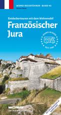 Cover-Bild Entdeckertouren mit dem Wohnmobil Französischer Jura