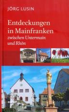 Cover-Bild Entdeckungen in Mainfranken 2