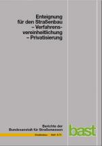 Cover-Bild Enteignung für den Straßenbau -Verfahrens-Vereinheitlichung-Privatisierung
