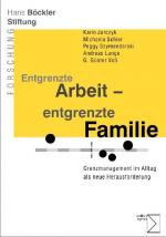 Cover-Bild Entgrenzte Arbeit - entgrenzte Familie