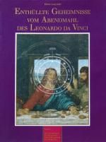 Cover-Bild Enthüllte Geheimnisse vom Abendmahl des Leonardo da Vinci