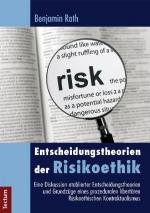 Cover-Bild Entscheidungstheorien der Risikoethik