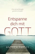 Cover-Bild Entspanne dich mit Gott