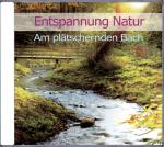 Cover-Bild Entspannung Natur - Am plätschernden Bach