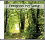Cover-Bild Entspannung Natur - Im grünen Wald