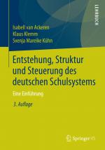 Cover-Bild Entstehung, Struktur und Steuerung des deutschen Schulsystems