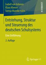 Cover-Bild Entstehung, Struktur und Steuerung des deutschen Schulsystems