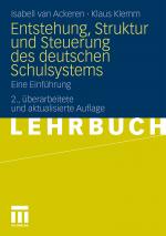 Cover-Bild Entstehung, Struktur und Steuerung des deutschen Schulsystems