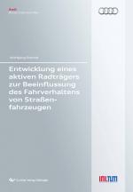 Cover-Bild Entwicklung eines aktiven Radträgers zur Beeinflussung des Fahrverhaltens von Straßenfahrzeugen