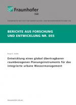 Cover-Bild Entwicklung eines global übertragbaren raumbezogenen Planungsinstruments für das integrierte urbane Wassermanagement