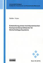 Cover-Bild Entwicklung eines hochdynamischen Komponentenprüfstands für Sicherheitsgurtsysteme