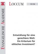 Cover-Bild Entwicklung für eine gerechtere Welt: Ein Kriterium für ethisches Investment