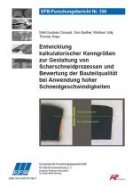 Cover-Bild Entwicklung kalkulatorischer Kenngrößen zur Gestaltung von Scherschneidprozessen und Bewertung der Bauteilqualität bei Anwendung hoher Schneidgeschwindigkeiten