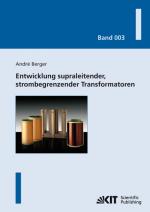 Cover-Bild Entwicklung supraleitender, strombegrenzender Transformatoren