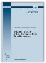 Cover-Bild Entwicklung thermisch entkoppelter Druckanschlüsse für Stahlbetonstützen. Abschlussbericht