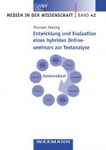 Cover-Bild Entwicklung und Evaluation eines hybriden Onlineseminars zur Textanalyse