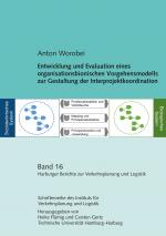 Cover-Bild Entwicklung und Evaluation eines organisationsbionischen Vorgehensmodells zur Gestaltung der Interprojektkoordination