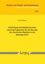 Cover-Bild Entwicklung und Validierung einer Learning Progression für das Konzept der chemischen Reaktion in der Sekundarstufe I