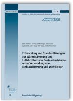 Cover-Bild Entwicklung von Standardlösungen zur Wärmedämmung und Luftdichtheit von Bestandsgebäuden unter Verwendung von Einblasdämmung und Dichtkleber