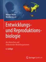 Cover-Bild Entwicklungsbiologie und Reproduktionsbiologie des Menschen und bedeutender Modellorganismen