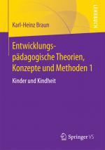 Cover-Bild Entwicklungspädagogische Theorien, Konzepte und Methoden 1