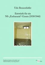 Cover-Bild Entwürfe für ein NS-„Euthanasie“-Gesetz (1939/1940)