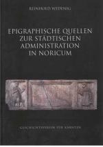 Cover-Bild Epigraphische Quellen zur städtischen Administration in Noricum