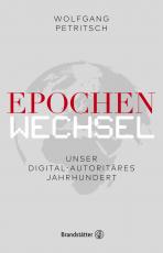 Cover-Bild Epochenwechsel. Unser digital-autoritäres Jahrhundert