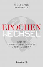 Cover-Bild Epochenwechsel. Unser digital-autoritäres Jahrhundert