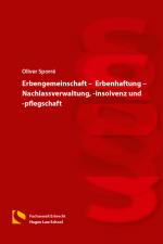 Cover-Bild Erbengemeinschaft – Erbenhaftung – Nachlassverwaltung, -insolvenz und -pflegschaft