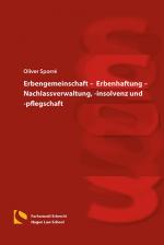 Cover-Bild Erbengemeinschaft – Erbenhaftung – Nachlassverwaltung, -insolvenz und -pflegschaft