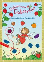 Cover-Bild Erdbeerinchen Erdbeerfee. Zauberrätsel und Punktebilder