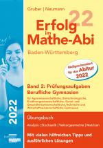 Cover-Bild Erfolg im Mathe-Abi 2022 Baden-Württemberg Berufliche Gymnasien Band 2: Prüfungsaufgaben