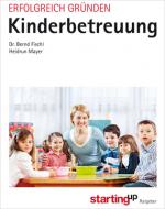 Cover-Bild Erfolgreich gründen - Kinderbetreuung