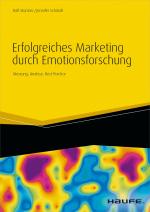 Cover-Bild Erfolgreiches Marketing durch Emotionsforschung