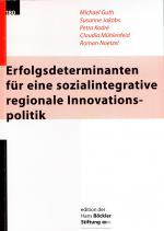 Cover-Bild Erfolgsdeterminanten für eine sozialintegrative regionale Innovationspolitik