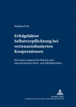 Cover-Bild Erfolgsfaktor Selbstverpflichtung bei vertrauensbasierten Kooperationen