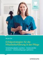 Cover-Bild Erfolgsstrategien für die Mitarbeiterführung in der Pflege