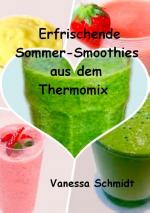 Cover-Bild Erfrischende Sommer-Smoothies aus dem Thermomix