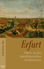 Cover-Bild Erfurt - Führer zu den kulturhistorischen Kostbarkeiten des Mittelalters