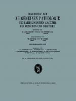 Cover-Bild Ergebnisse der Allgemeinen Pathologie und Pathologischen Anatomie des Menschen und der Tiere