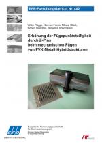 Cover-Bild Erhöhung der Fügepunktsteifigkeit durch Z-Pins beim mechanischen Fügen von FVK-Metall-Hybridstrukturen