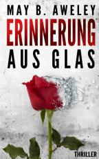 Cover-Bild Erinnerung aus Glas