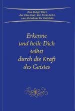 Cover-Bild Erkenne und heile Dich selbst durch die Kraft des Geistes